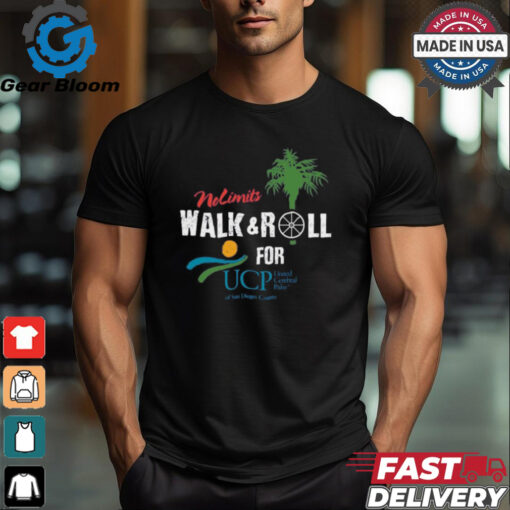 No Limits Walk And Roll For UCP United Cerebral Palsy Of San Diego County t shirt