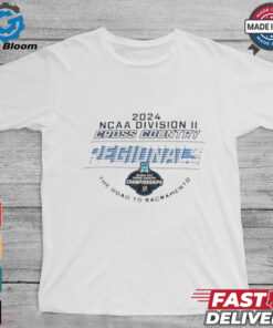 Official 2024 NCAA Division II Cross Country Regionals The Road To Sacramento Shirt