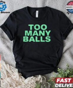 Official Athletic Too Many Balls t shirt