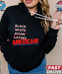 Official Black White Asian Latino American Shirt