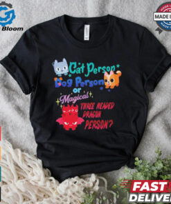 Official Cat Person Dog Person Or Magical Three Headed Dragon Person Pet Simulator t shirt