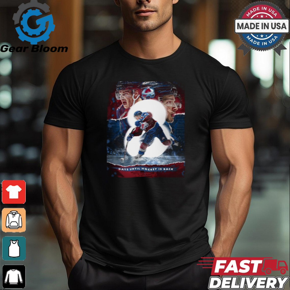 Official Colorado Avalanche Days Until Hockey Is Back GoAvsGo Poster t shirt Official Colorado Avalanche Days Until Hockey Is Back GoAvsGo Poster t shirt