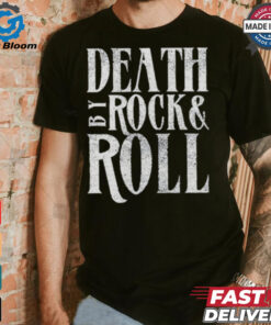 Official Death By Rock & Roll Shirt