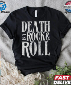 Official Death By Rock & Roll Shirt