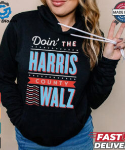 Official Doin The Harris County Walz For President Of America 2024 Shirt