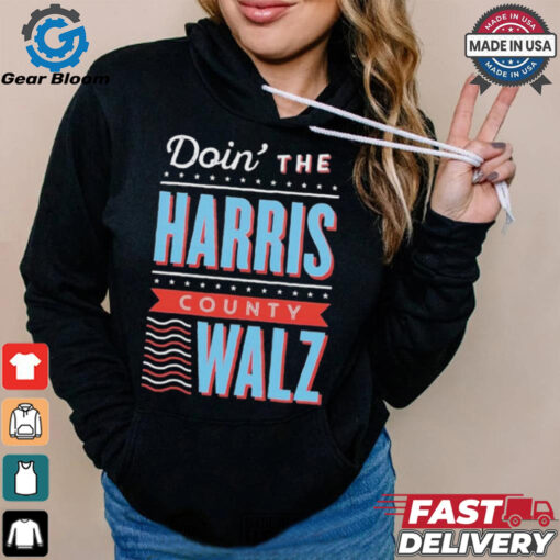 Official Doin The Harris County Walz For President Of America 2024 Shirt