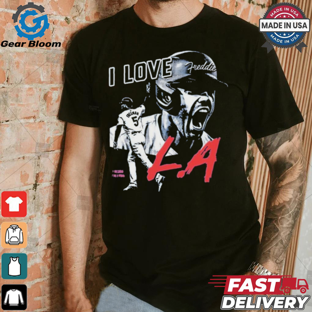Official Freddie Freeman I Love Los Angeles Dodgers Shirt Official Freddie Freeman I Love Los Angeles Dodgers Shirt