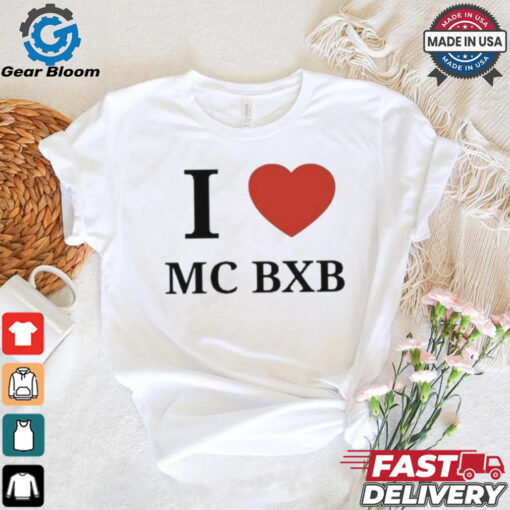 Official I Love Mc Bxb Shirt