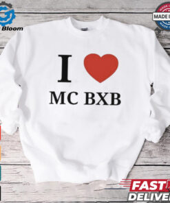 Official I Love Mc Bxb Shirt