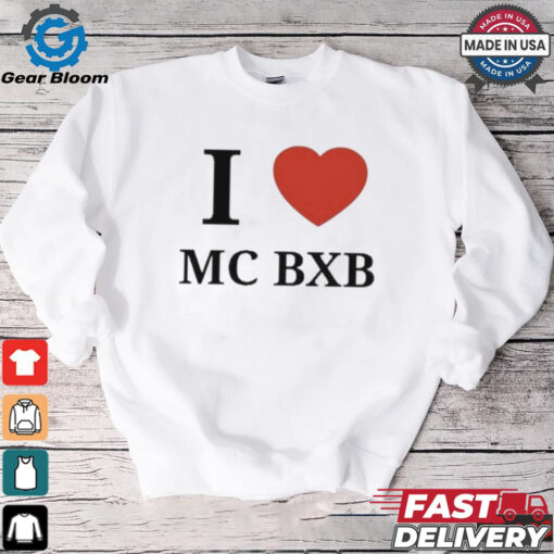 Official I Love Mc Bxb Shirt