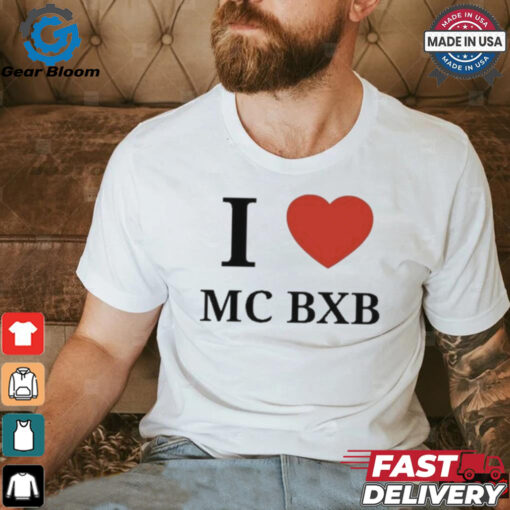 Official I Love Mc Bxb Shirt