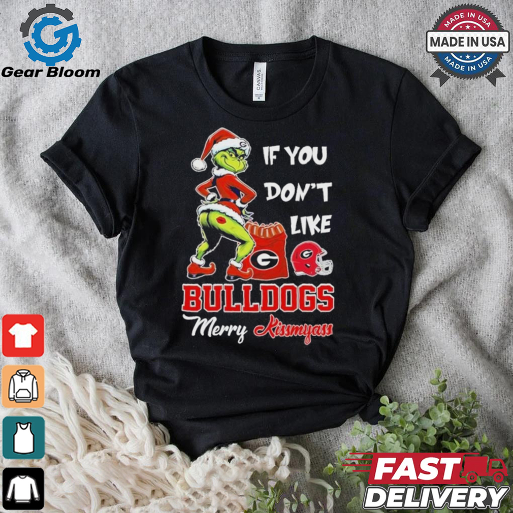 Official If You Don’t Like Georgia Bulldogs Merry Kissmyass T Shirt Official If You Don’t Like Georgia Bulldogs Merry Kissmyass T Shirt