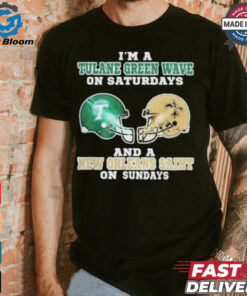 Official I’m A Tulane Green Wave On Saturdays And A New Orleans Saint On Sundays Shirt