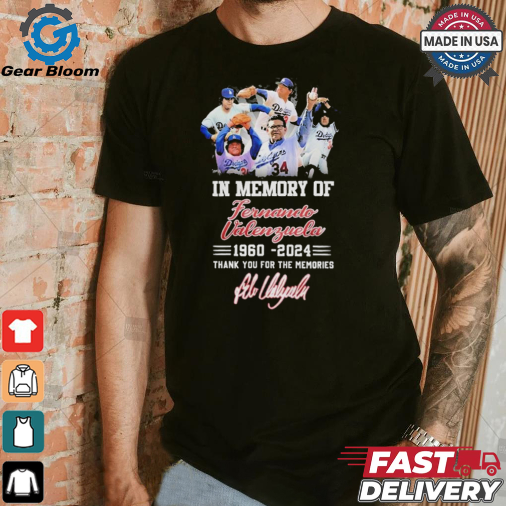 Official In Memory Of Fernando Valenzuela Signature Shirt Official In Memory Of Fernando Valenzuela Signature Shirt