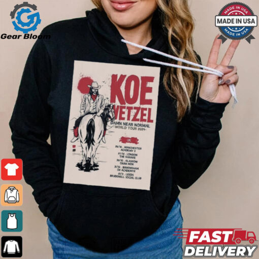 Official Koe Wetzel Music Damn Near Normal World Tour 2024 Europe Poster Shirt