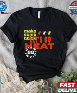 Official Let’s Go Heat Make Some Noise Shirt