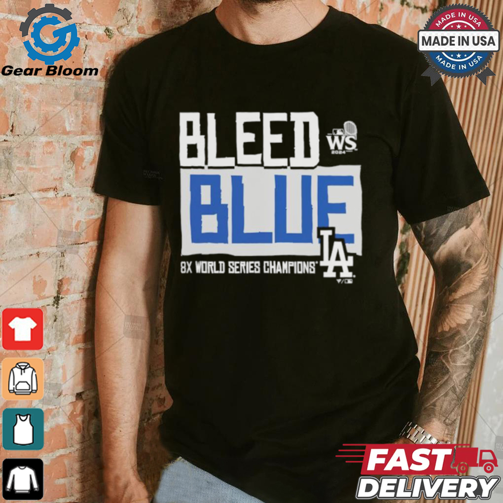 Official Los Angeles Dodgers 2024 World Series Champions Bleed Blue Shirt Official Los Angeles Dodgers 2024 World Series Champions Bleed Blue Shirt