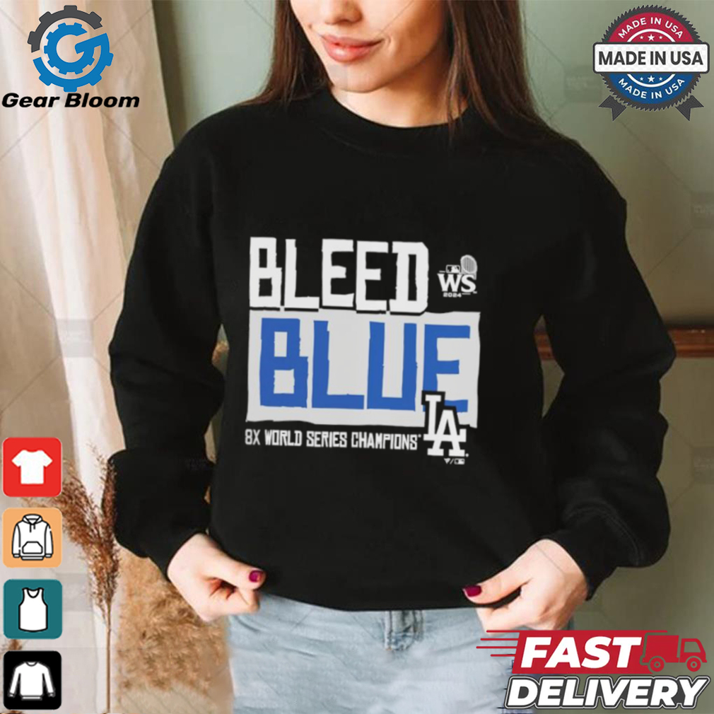 Official Los Angeles Dodgers 2024 World Series Champions Bleed Blue Shirt Official Los Angeles Dodgers 2024 World Series Champions Bleed Blue Shirt