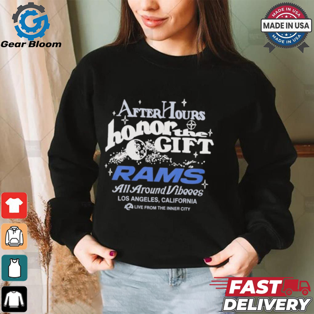 Official Los Angeles Rams x Honor The Gift After Hours Shirt Official Los Angeles Rams x Honor The Gift After Hours Shirt