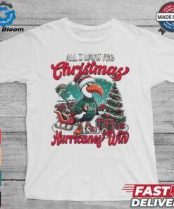 Official Miami Hurricanes Win Is All I Want For Christmas Time Shirt
