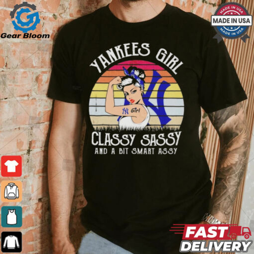 Official New york yankees girl classy sassy and a bit smart assy Shirt