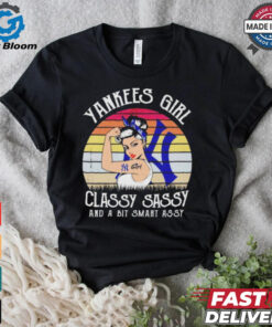 Official New york yankees girl classy sassy and a bit smart assy Shirt