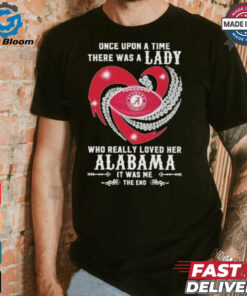 Official Once Upon A Time There Was A Lady Who Really Loved Her Alabama Crimson Tide Diamonds Shirt