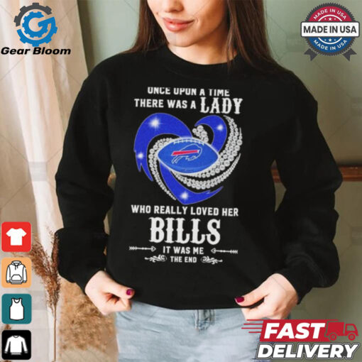 Official Once Upon A Time There Was A Lady Who Really Loved Her Buffalo Bills Diamonds Shirt