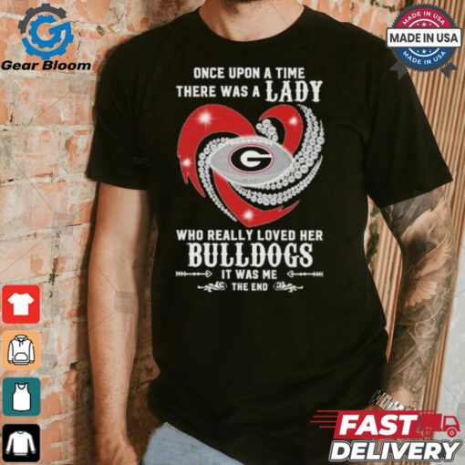 Official Once Upon A Time There Was A Lady Who Really Loved Her Georgia Bulldogs Diamonds Shirt