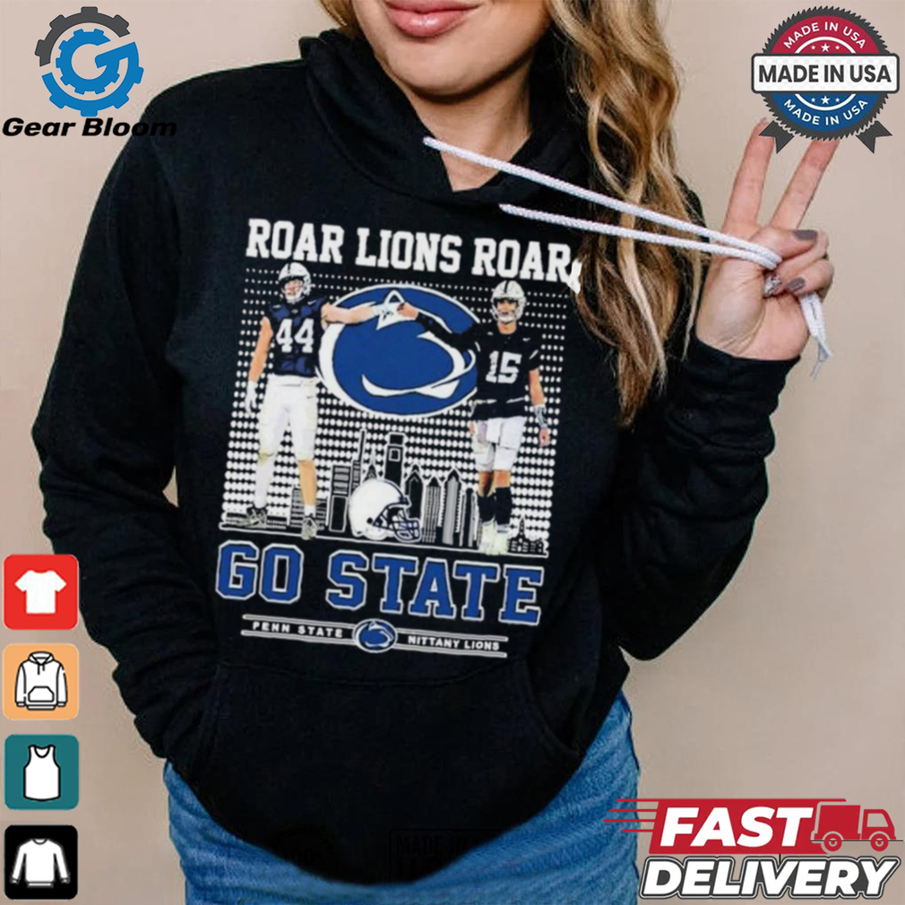 Official Penn State Nittany Lions Roar Lions Roar Go State T Shirt Official Penn State Nittany Lions Roar Lions Roar Go State T Shirt