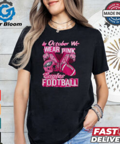 Official Philadelphia Eagles Limited Edition Eagles In October We Wear Pink New T Shirt