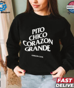 Official Pito Chico Corazon Grande Amigos Cool t shirt