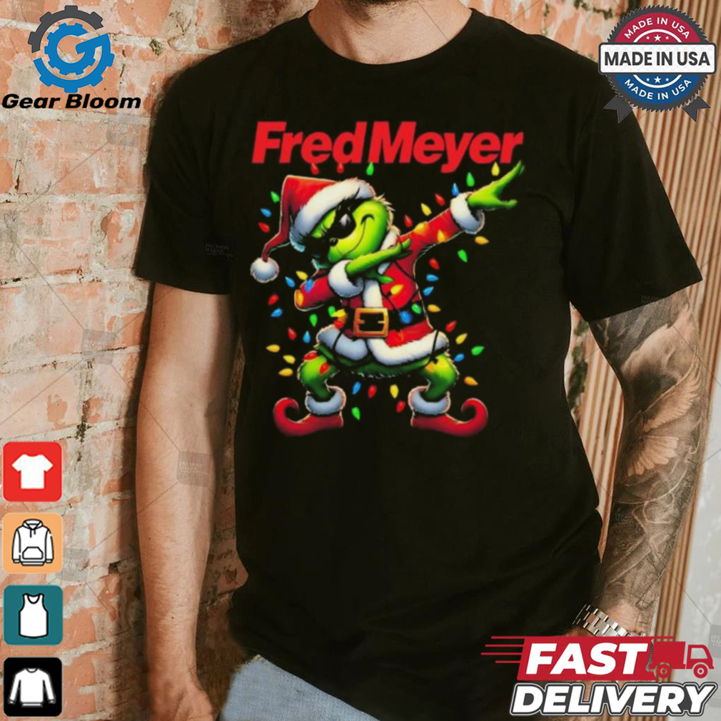 Official Santa Grinch Dabbing Fred Meyer Merry Christmas Light Shirt Official Santa Grinch Dabbing Fred Meyer Merry Christmas Light Shirt