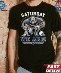 Official Saturdays We Are Penn State Nittany Lions shirt