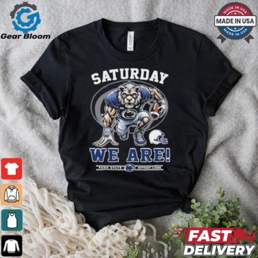 Official Saturdays We Are Penn State Nittany Lions shirt