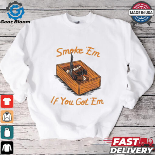 Official Smoke Em If You Got Em Tennessee Vols NCAA t shirt