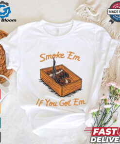 Official Smoke Em If You Got Em Tennessee Vols NCAA t shirt