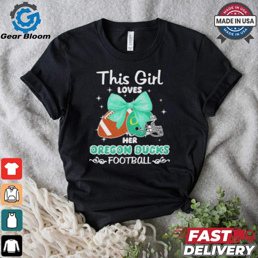 Official This Girl Loves Her Oregon Ducks Football Vintage Shirt Official This Girl Loves Her Oregon Ducks Football Vintage Shirt