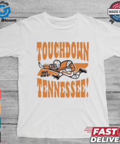 Official Touchdown Tennessee Give Him 6 Shirt