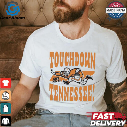 Official Touchdown Tennessee Give Him 6 Shirt