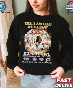 Official Washington Redskins Yes I Am Old But I Saw Redskins In Super Bowl T Shirt