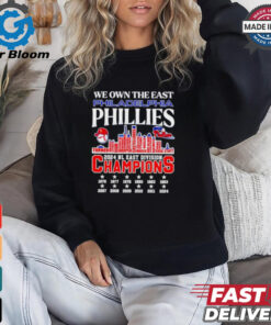 Official We own the east Philadelphia Phillies name skyline 2024 shirt