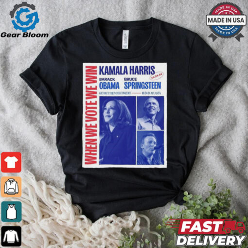 Official When We Vote We Win Kamala Harris Barack Obama Atlanta 24 Oct 2024 Poster Shirt