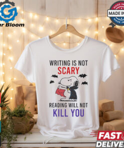 Official Writing Is Not Scary Reading Will Not Kill You Snoopy Shirt