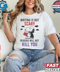 Official Writing Is Not Scary Reading Will Not Kill You Snoopy Shirt