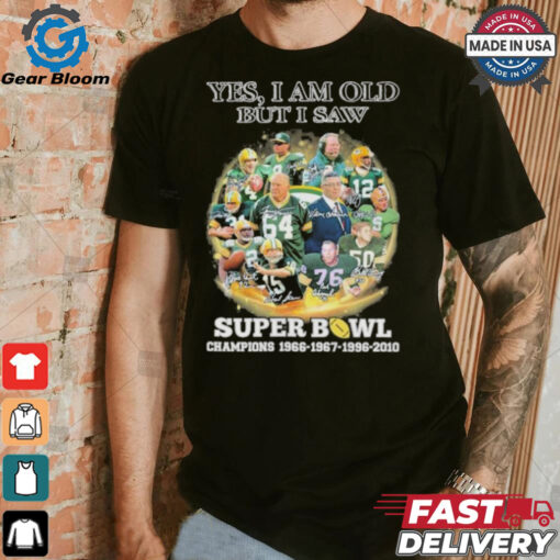 Official Yes, I’m Old But I Saw Green Bay Packers Super Bowl Champions Signatures Shirt