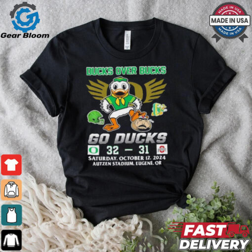 Oregon Ducks Over Bucks 32 31 Go Ducks Shirt