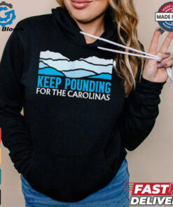 Panthers Keep Pounding For The Carolinas shirt