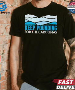 Panthers Keep Pounding For The Carolinas shirt