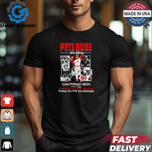 Pete Rose 1941 2024 Cincinnati Reds forever in our hearts shirt